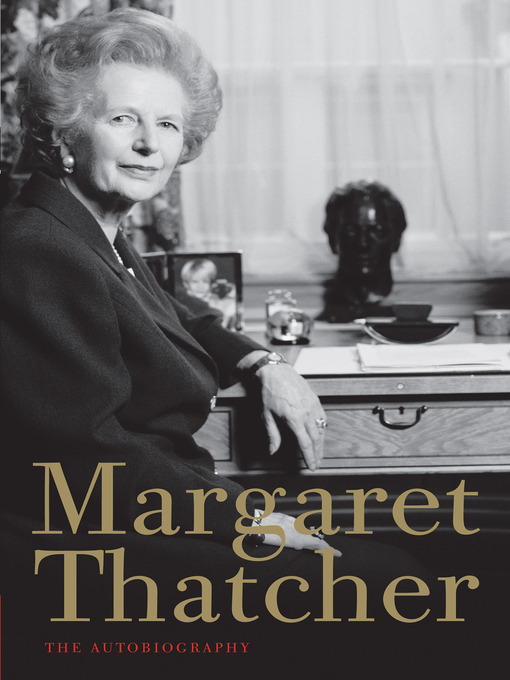Title details for Margaret Thatcher by Margaret Thatcher - Available